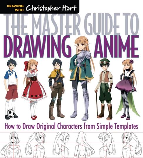 Find The Master Guide To Drawing Anime How To Draw Original Characters From Simple Templates At Michaels